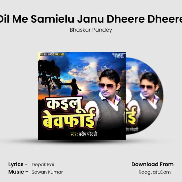 Dil Me Samielu Janu Dheere Dheere mp3 song