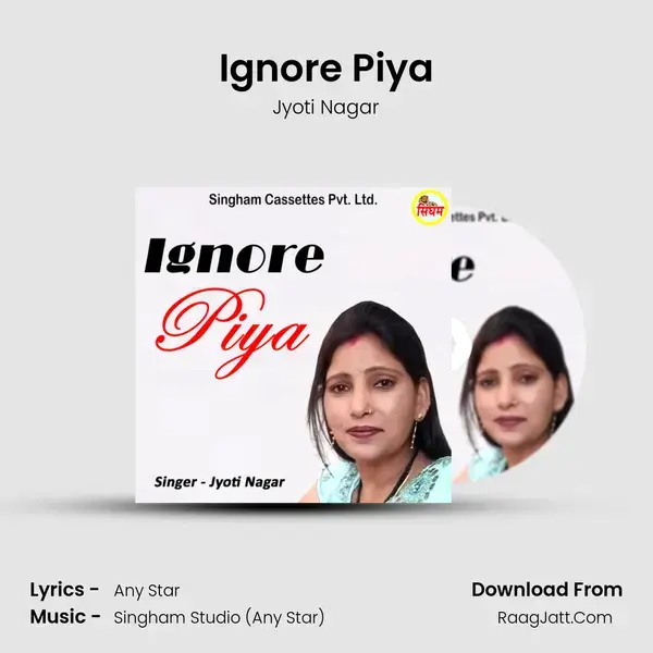 Ignore Piya mp3 song