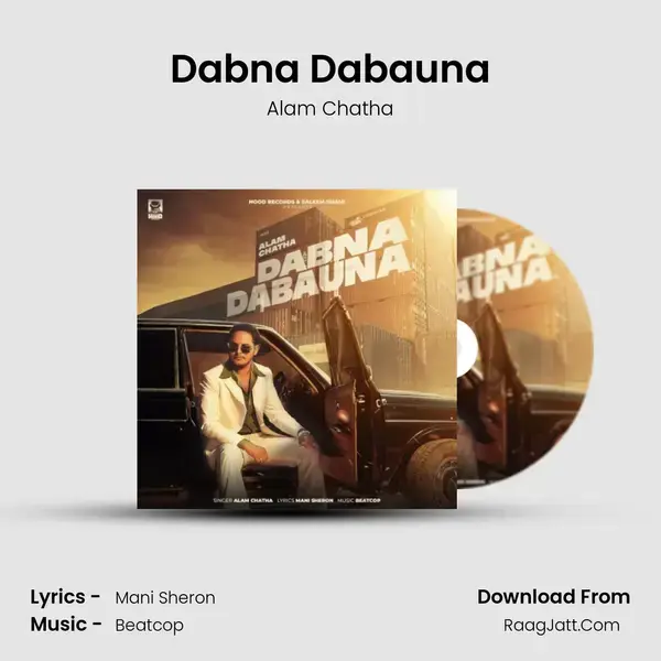 Dabna Dabauna Song mp3 | Alam Chatha