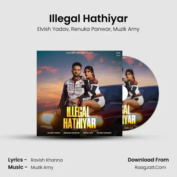 Illegal Hathiyar mp3 song