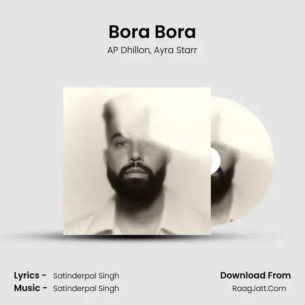 Bora Bora Song mp3 | AP Dhillon