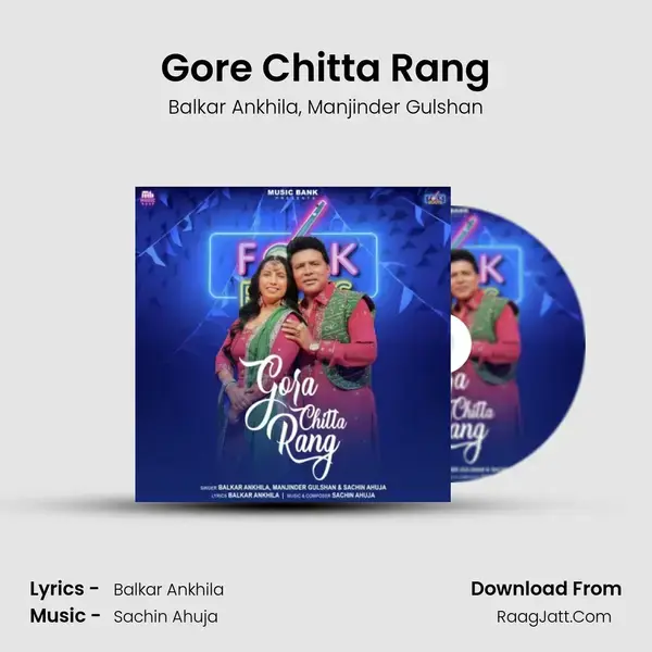 Gore Chitta Rang mp3 song