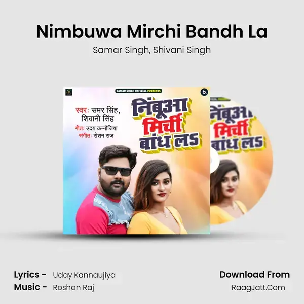 Nimbuwa Mirchi Bandh La - Samar Singh