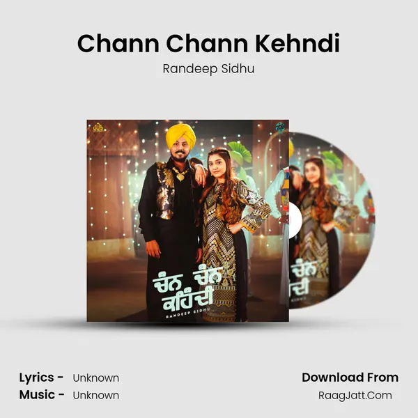 Chann Chann Kehndi - Randeep Sidhu