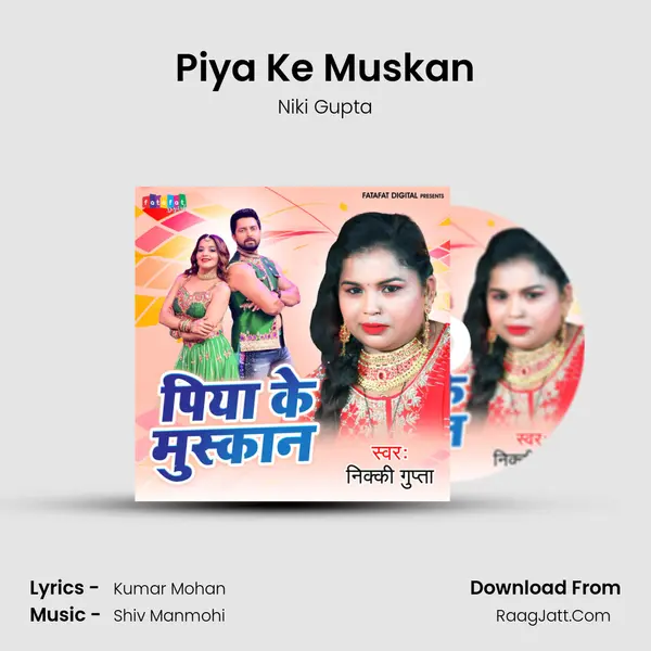 Piya Ke Muskan mp3 song