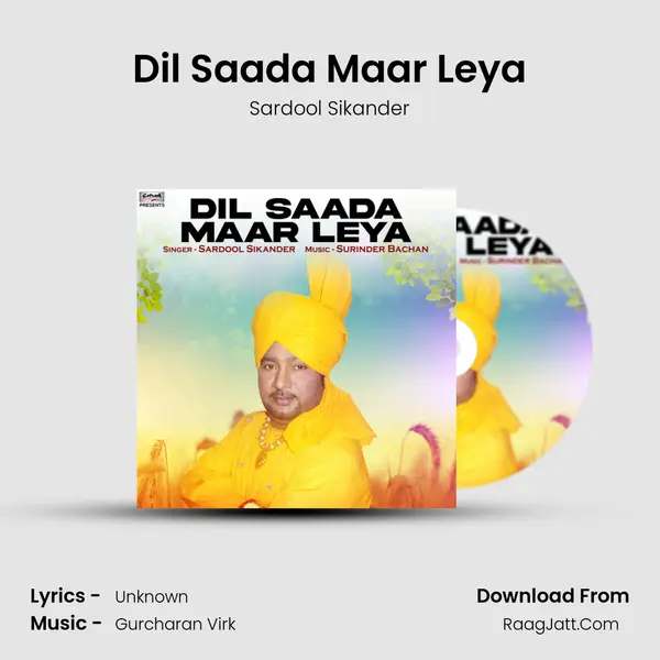 Dil Saada Maar Leya mp3 song