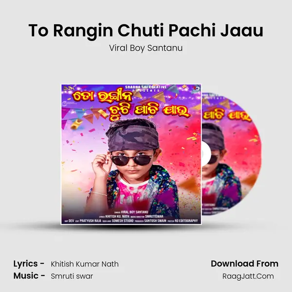 To Rangin Chuti Pachi Jaau mp3 song