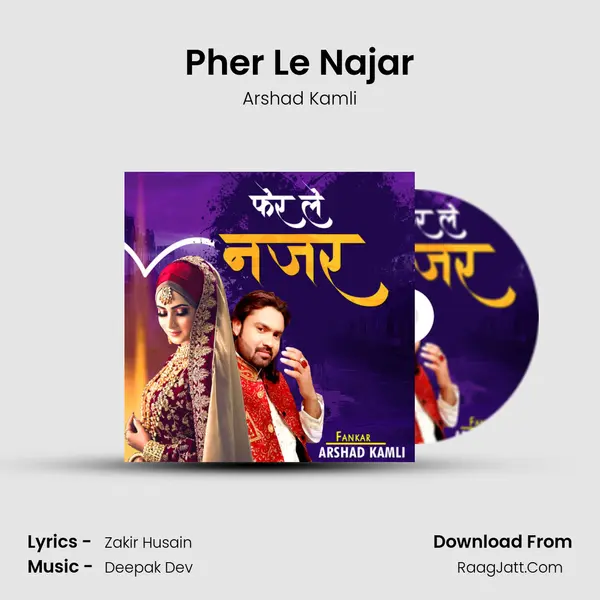 Pher Le Najar Song mp3 | Arshad Kamli