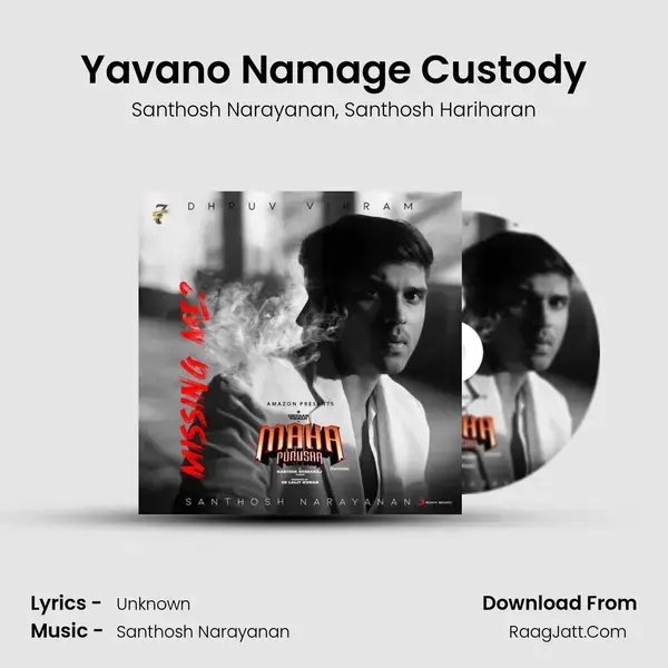 Yavano Namage Custody mp3 song