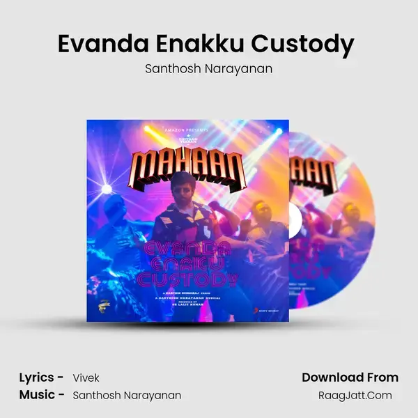 Evanda Enakku Custody (From 