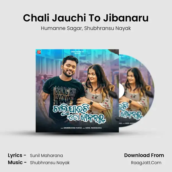 Chali Jauchi To Jibanaru mp3 song