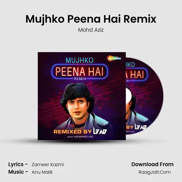 Mujhko Peena Hai Remix mp3 song