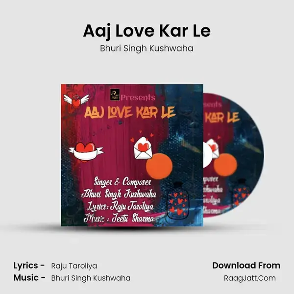 Aaj Love Kar Le mp3 song