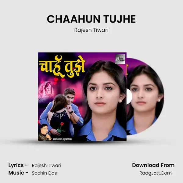 CHAAHUN TUJHE mp3 song