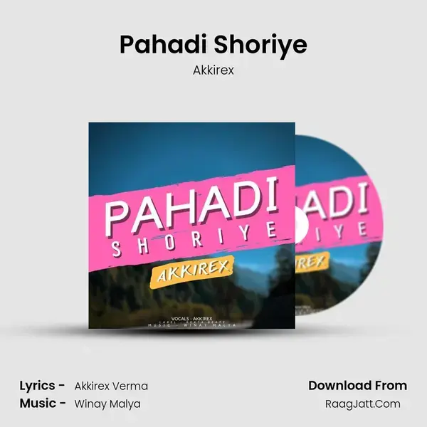 Pahadi Shoriye - Akkirex