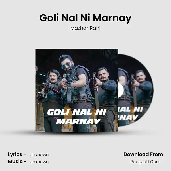 Goli Nal Ni Marnay mp3 song