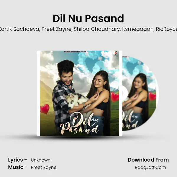 Dil Nu Pasand Song mp3 | Kartik Sachdeva