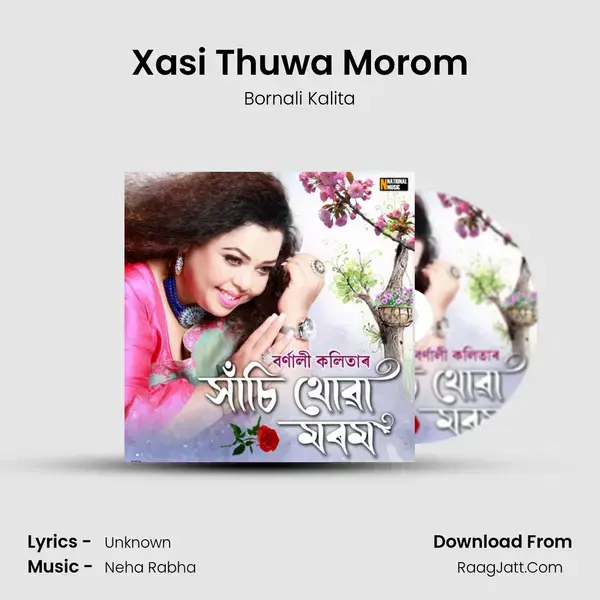 Xasi Thuwa Morom mp3 song