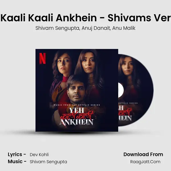 Yeh Kaali Kaali Ankhein - Shivam's Version mp3 song