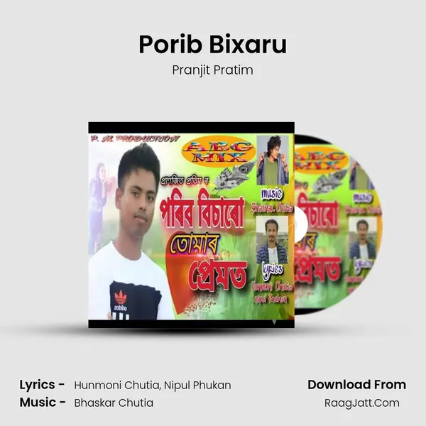 Porib Bixaru Song mp3 | Pranjit Pratim