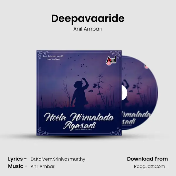 Deepavaaride Song mp3 | Anil Ambari