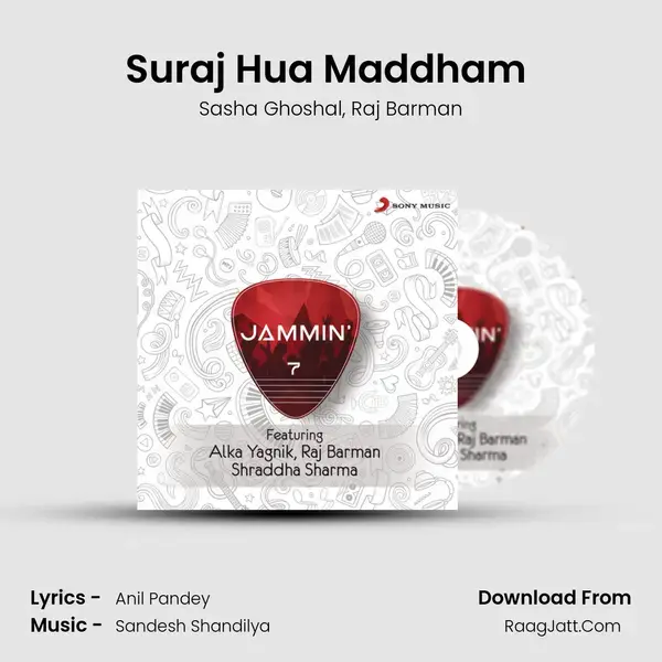 Suraj Hua Maddham (Jammin') mp3 song