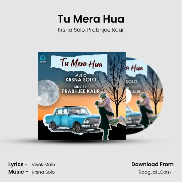 Tu Mera Hua mp3 song