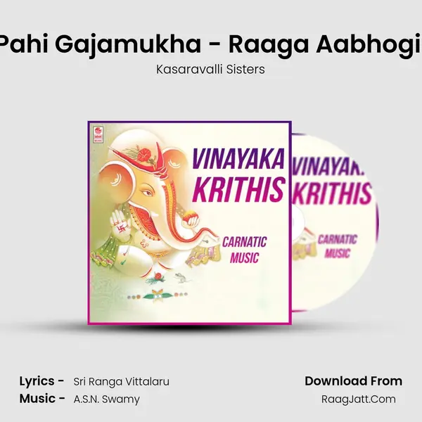 Pahi Gajamukha - Raaga Aabhogi (From Giliyu Panjaradolilla) mp3 song