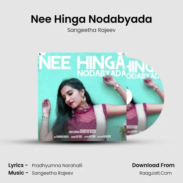 Nee Hinga Nodabyada mp3 song