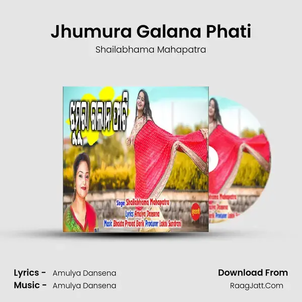 Jhumura Galana Phati - Shailabhama Mahapatra