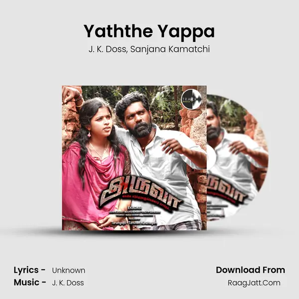 Yaththe Yappa Song mp3 | J. K. Doss