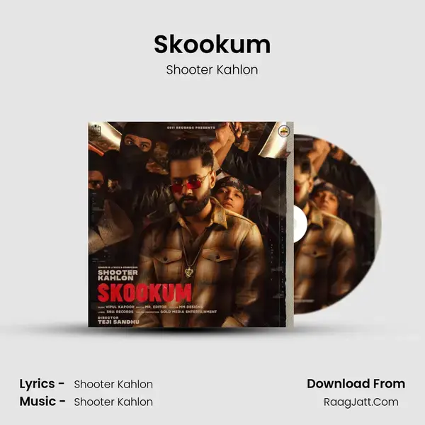 Skookum Song mp3 | Shooter Kahlon