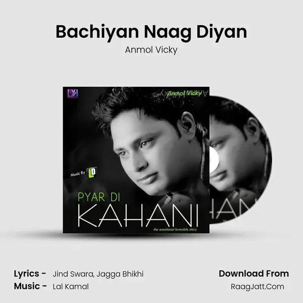 Bachiyan Naag Diyan mp3 song