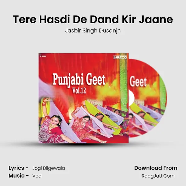 Tere Hasdi De Dand Kir Jaane Song mp3 | Jasbir Singh Dusanjh