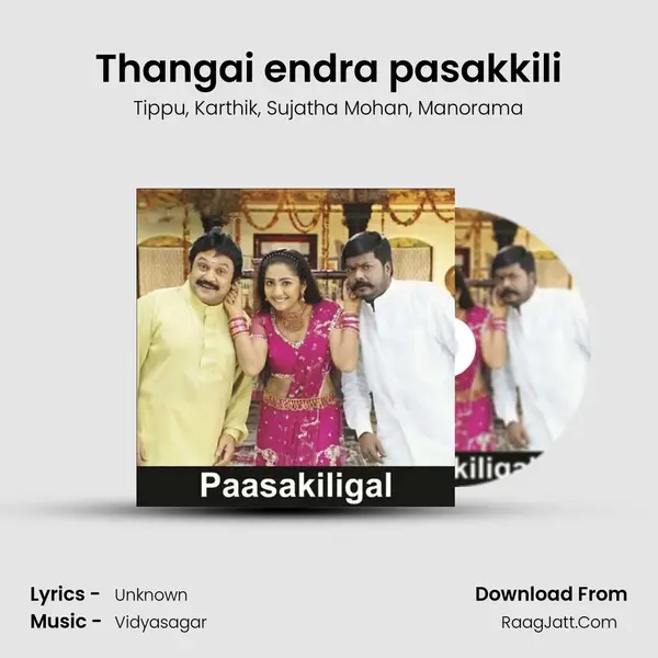 Thangai endra pasakkili mp3 song