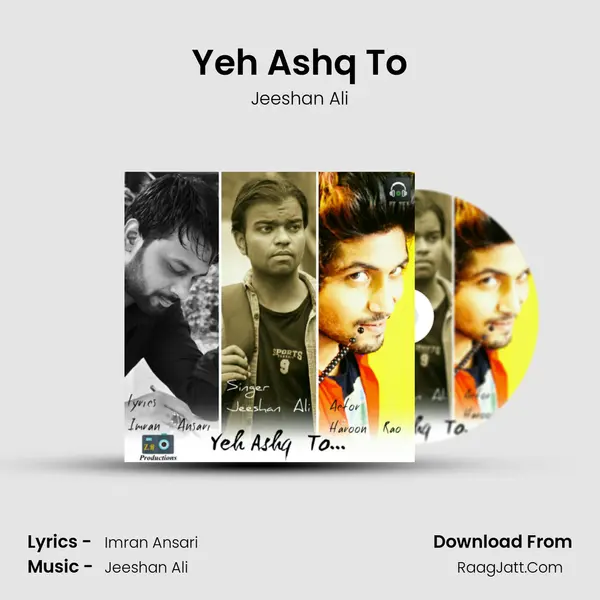 Yeh Ashq To Song mp3 | Jeeshan Ali