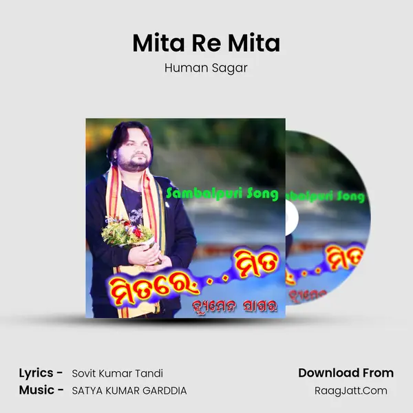 Mita Re Mita Song mp3 | Human Sagar