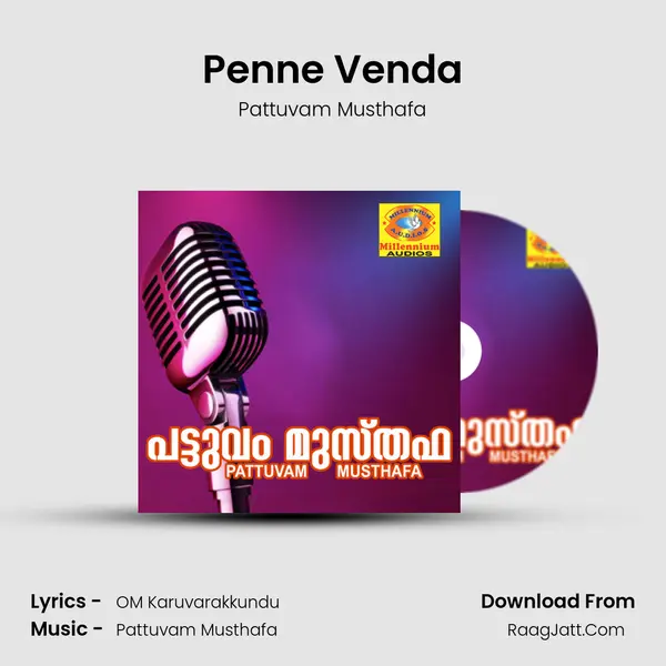 Penne Venda Song mp3 | Pattuvam Musthafa