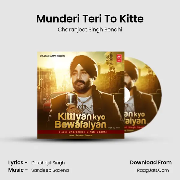 Munderi Teri To Kitte Song mp3 | Charanjeet Singh Sondhi