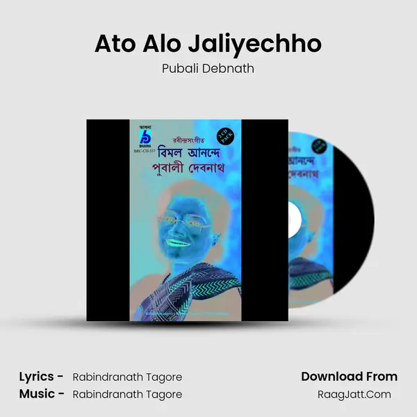 Ato Alo Jaliyechho Song mp3 | Pubali Debnath