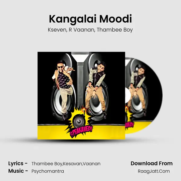 Kangalai Moodi mp3 song