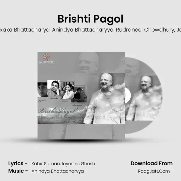 Brishti Pagol - Anindya Bhattacharyya