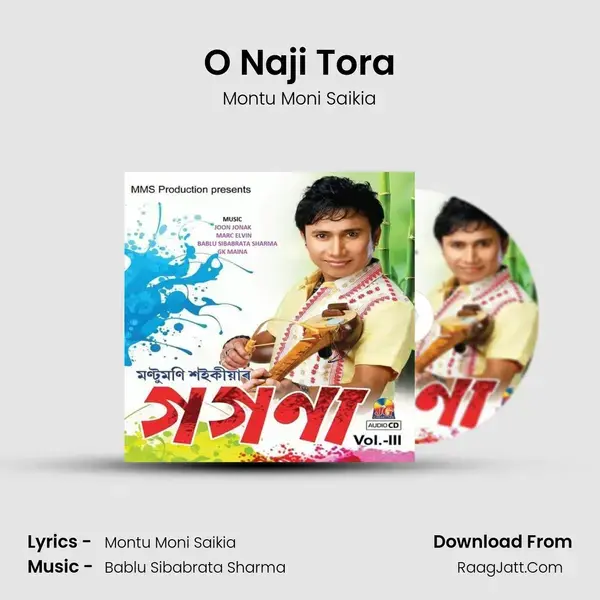 O Naji Tora Song mp3 | Montu Moni Saikia