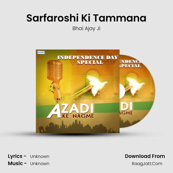 Sarfaroshi Ki Tammana Song mp3 | Bhai Ajay Ji