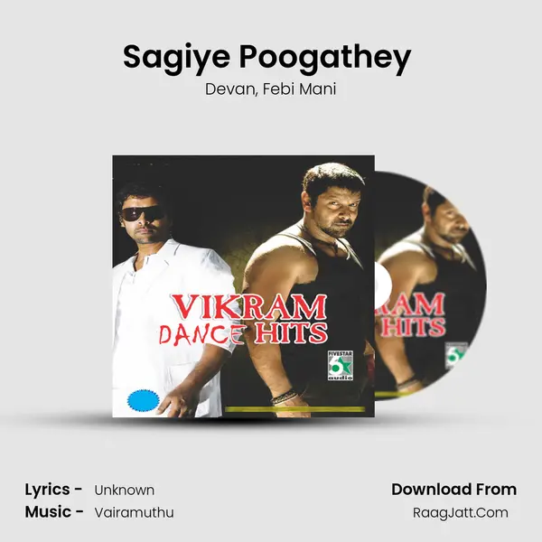 Sagiye Poogathey (From 