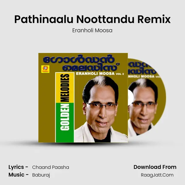 Pathinaalu Noottandu Remix Song mp3 | Eranholi Moosa