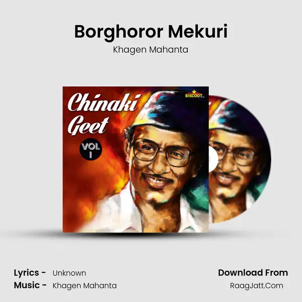 Borghoror Mekuri Song mp3 | Khagen Mahanta