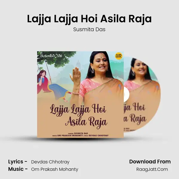 Lajja Lajja Hoi Asila Raja mp3 song