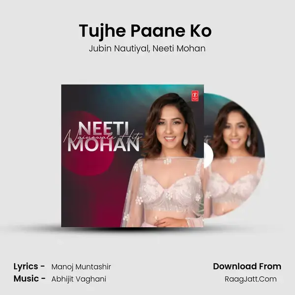 Tujhe Paane Ko (From 