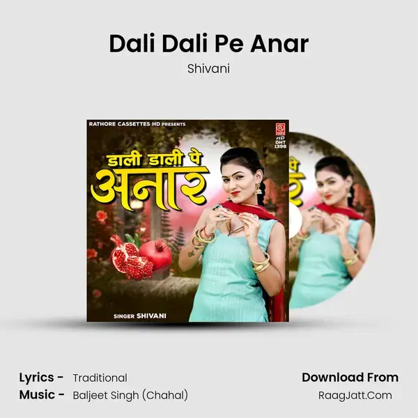 Dali Dali Pe Anar mp3 song